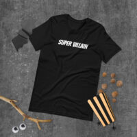 Unisex Super Villain Explanatory T-Shirt